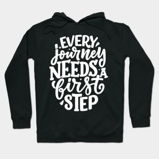 The First Step: Inspirational Journey Hoodie